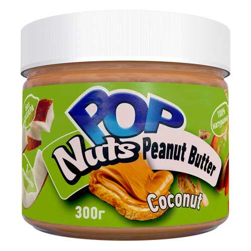 Арахисовая паста POP Nuts Peanut Butter Coconut,300 г в Да